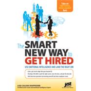 The Smart New Way to Get Hired, 1st Edition