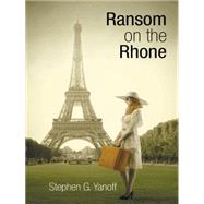 Ransom on the Rhone