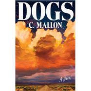 Dogs A Novel