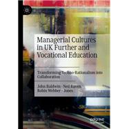 Managerial Cultures in UK Further and Vocational Education