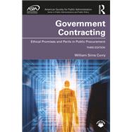 Government Contracting Ethical Promises and Perils in Public Procurement