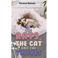 The Rats, the Cat and the Thieves