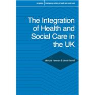 The Integration of Health and Social Care in the Uk