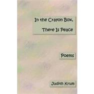 In the Crayon Box. There Is Peace