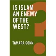 Is Islam an Enemy of the West?