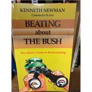 Beating About the Bush: The Idiot's Guide to Birdwatching