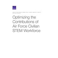 Optimizing the Contributions of Air Force Civilian STEM Workforce