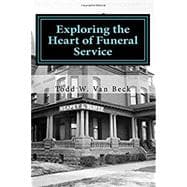 Exploring the Heart of Funeral Service