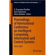Proceedings of International Conference on Intelligent Computing, Information and Control Systems