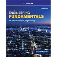 Engineering Fundamentals An Introduction to Engineering, SI Edition book cover, ISBN 9780357684429