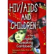 HIV/AIDS and Children in the English Speaking Caribbean