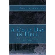 A Cold Day in Hell