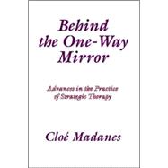Behind the One Way Mirror