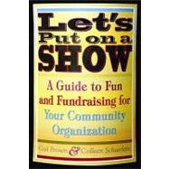 Let's Put On A Show Pa
