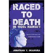 Raced to Death in 1920s Hawai'i