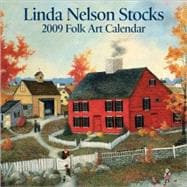 Linda Nelson Stocks Folk Art; 2009 Mini Wall Calendar