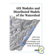 Gis Modules and Distributed Models of the Watershed