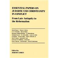 Essential Papers on Judaism and Christianity in Conflict