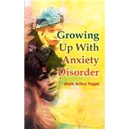 Growing Up With Anxiety Disorder