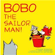 Bobo the Sailor Man!,9781442444430
