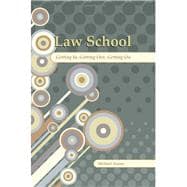 Law School: Getting In, Getting Out, Getting On