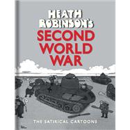 Heath Robinson's Second World War