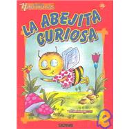 La Abejita Curiosa / The Curious Little Bee