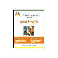 Christian Family Guide to Total Health