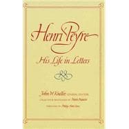 Henri Peyre : His Life in Letters