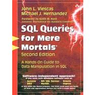 SQL Queries for Mere Mortals A Hands-On Guide to Data Manipulation in SQL