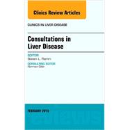 Consultations in Liver Disease: An Issue of Clinics in Liver Disease