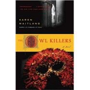 The Owl Killers A Novel