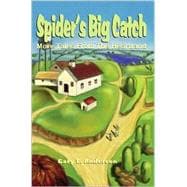 Spider's Big Catch : More Tales from the Heartland