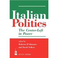 Italian Politics: The Center-left In Power
