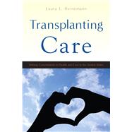 Transplanting Care