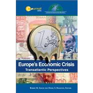 Europe's Economic Crisis Transatlantic Perspectives