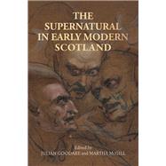 The supernatural in early modern Scotland