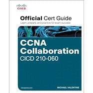 CCNA Collaboration CICD 210-060 Official Cert Guide