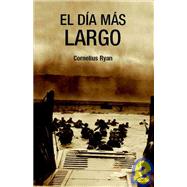 El Dia Mas Largo/ the Longest Day