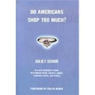 Do Americans Shop Too Much?