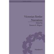 Victorian Settler Narratives: Emigrants, Cosmopolitans and Returnees in Nineteenth-Century Literature