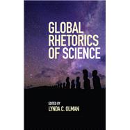 Global Rhetorics of Science