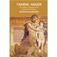Taming Anger The Hellenic Approach to the Limitations of Reason