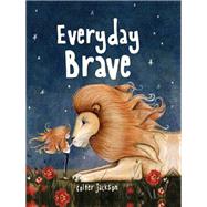 Everyday Brave