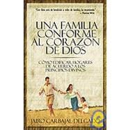 Una Familia Conforme Al Corazon  De Dios/a Family After God's Own Heart