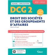 DCG 2 - Droit des sociétés et des groupements d'affaires : Manuel et Applications 2021-2022