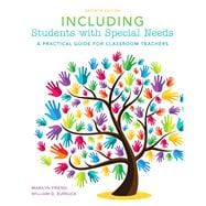 Including Students with Special Needs: A Practical Guide for Classroom Teachers, Seventh Edition