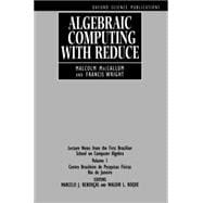Algebraic Computing with REDUCE Lecture Notes from the First Brazilian School on Computer Algebra, Volume 1