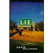 L.I.E. : A Novel