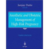 Anesthetic and Obstetric Management of High-Risk Pregnancy